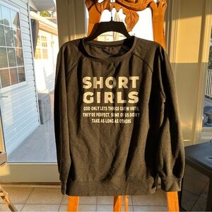 “Short Girls” Long Sleeve Shirt